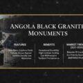 Angola Black Granite Monuments: Features, Benefits, and Market Trends